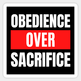 Obedience Over Sacrifice | Christian Typography Magnet